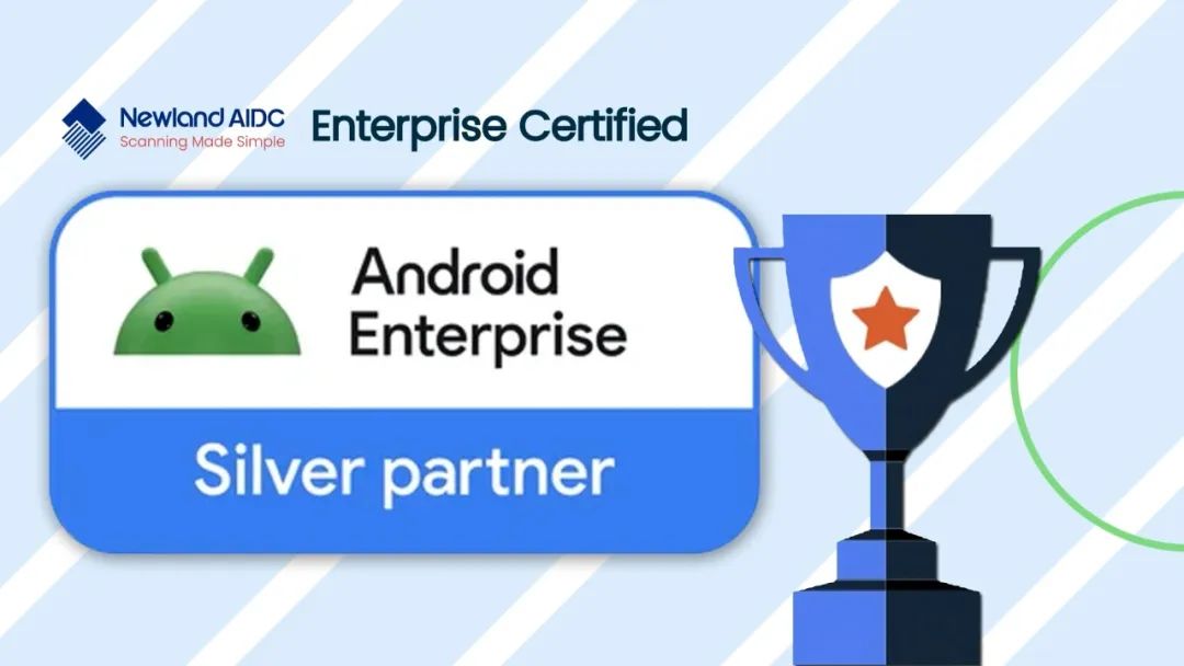 新大陸自動識別正式成為谷歌Android Enterprise銀牌合作伙伴